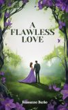 A Flawless Love 
